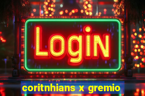 coritnhians x gremio